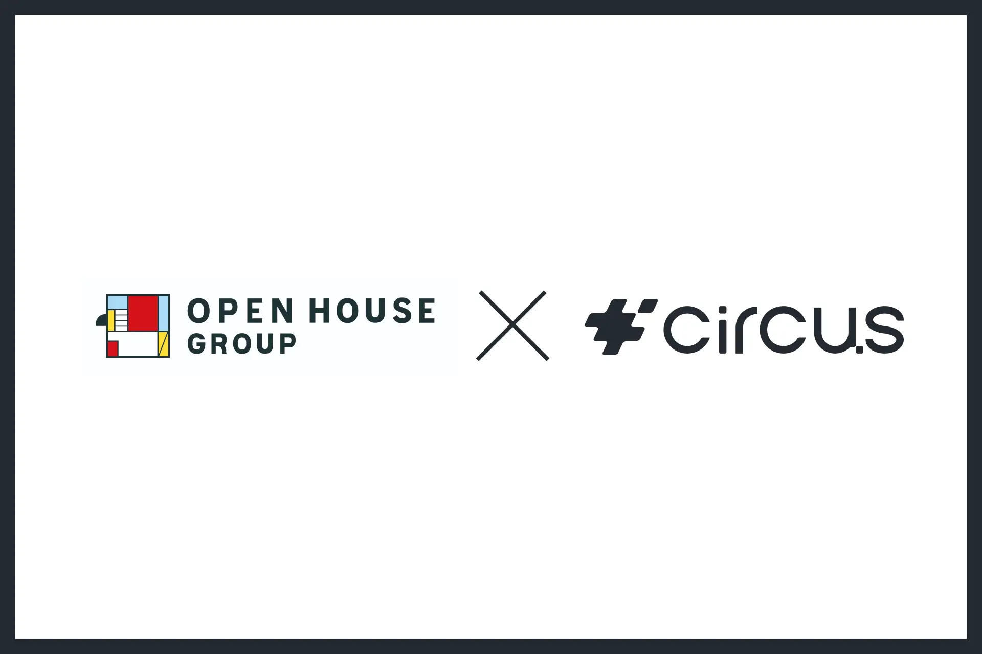 【circusAGENT】株式会社オープンハウスグループの導入事例を公開